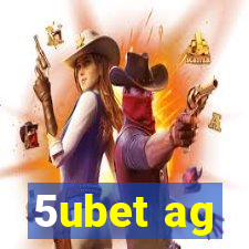 5ubet ag